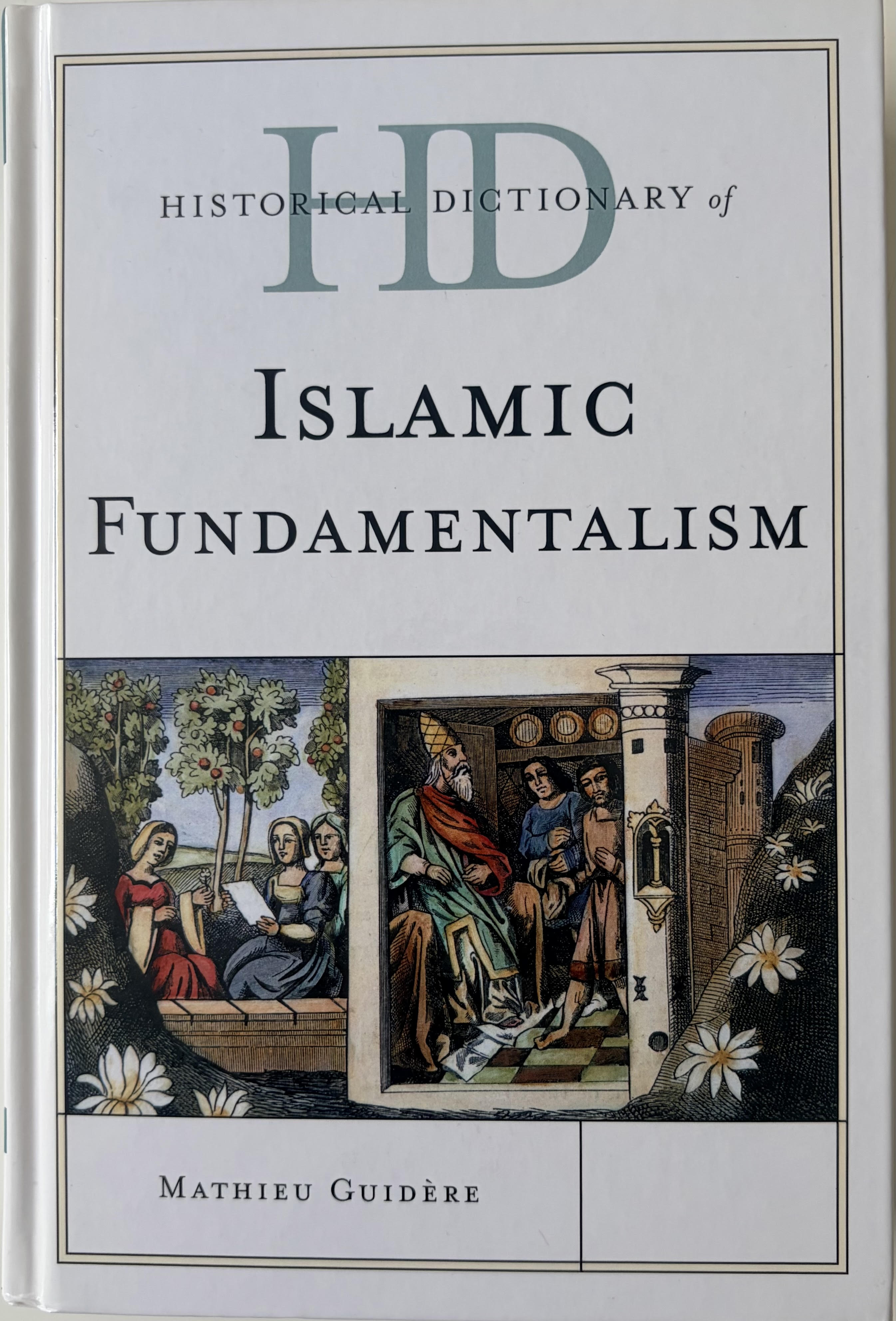 Historical Dictionary of Islamic Fundamentalism — Anglais
